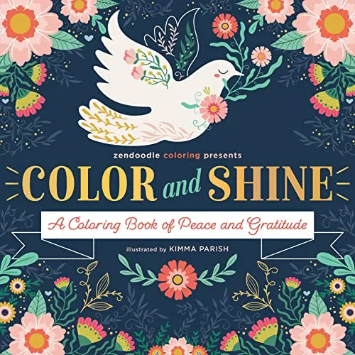 Color & Shine: A Coloring Book Of Peace And Gratitude 1