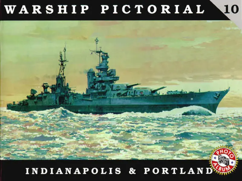 Cwp10 - Classic Warships Pictorial, Indianapolis & Portland 1