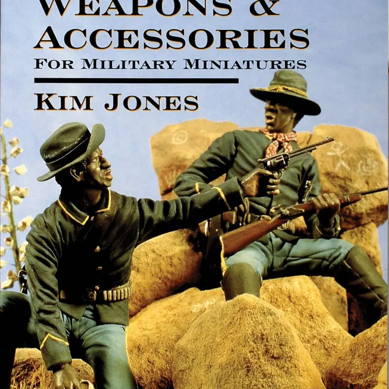 Modeling Weapons & Accessories For Military Miniatures 1