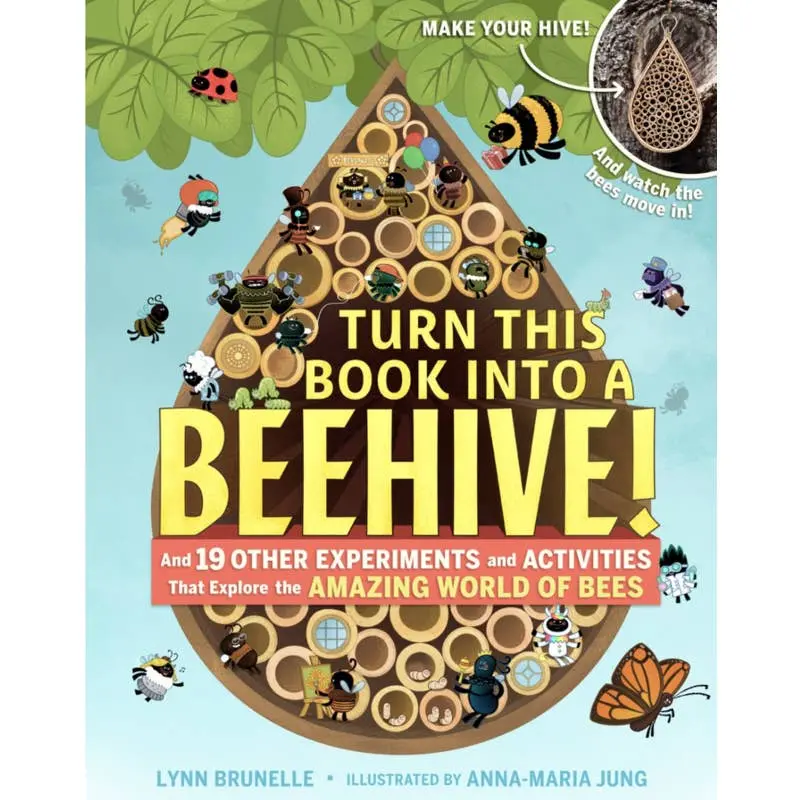 Turn This Book Into A Beehive! 1