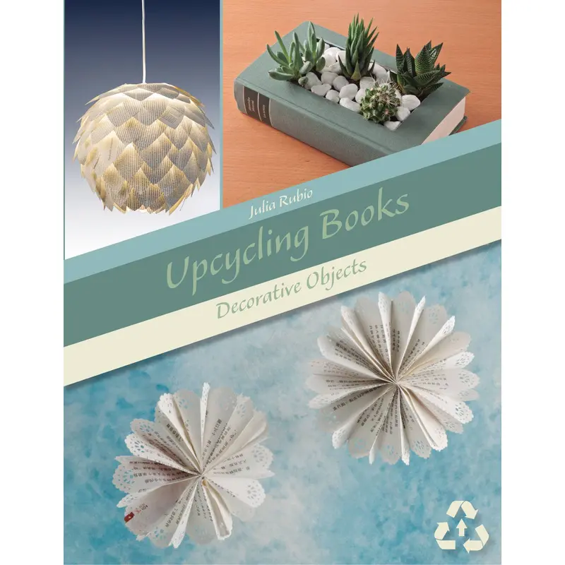 Upcycling Books: Decorative Objects 1